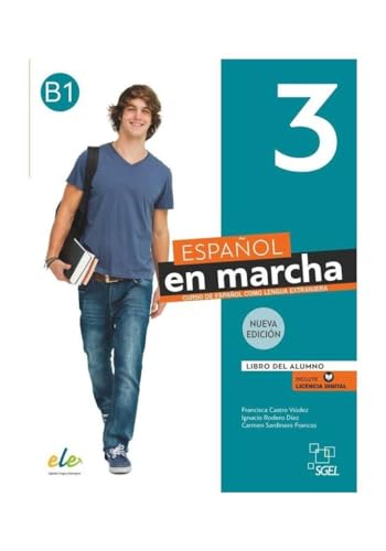 Español en marcha 3 Nueva edición. Libro del alumno.: Libro del alumno + licencia digital. B1 von S.G.E.L.